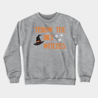 Throw the Dice Witches It's Buncoween Bunco Night Dice Game Crewneck Sweatshirt